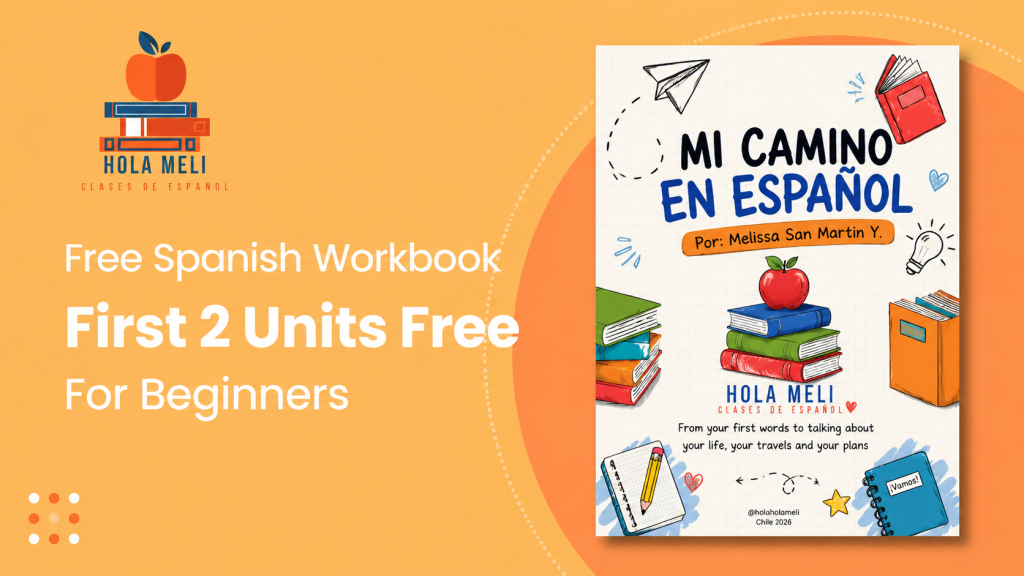 Free Spanish Workbook for Beginners – Mi Camino en Español, First 2 Units Free